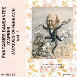 CD Fantaisies dansantes d'après Jacques Offenbach - Vol. 1